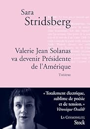 Valerie Jean Solanas va devenir présidente de l'Amérique