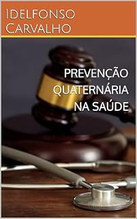 Livro PREVENÇÃO QUATERNÁRIA NA SAÚDE