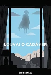Livro Louvai o Cadáver