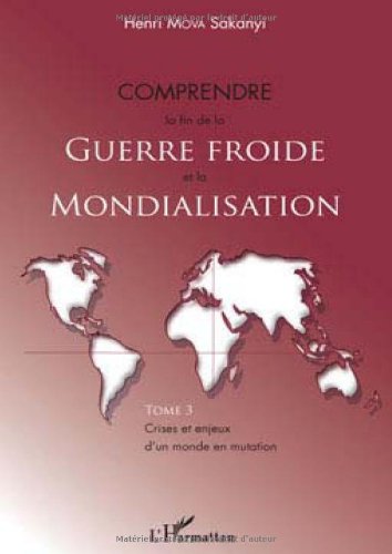 Comprendre la fin de la guerre froide et la mondialisation