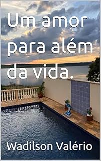 Livro Um amor para além da vida.