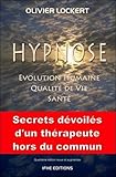 Hypnose : Evolution humaine, qualité de vie, santé by 
