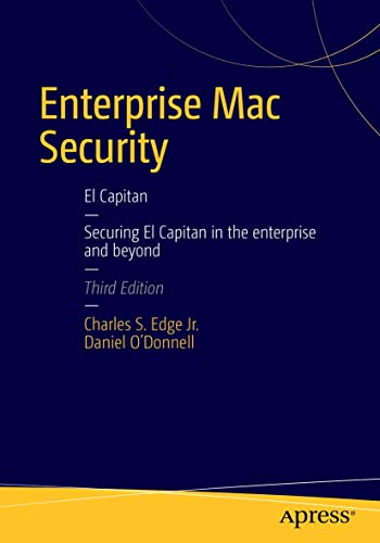 Enterprise Mac Security: Mac OS X Enterprise Mac Security: Mac OS X