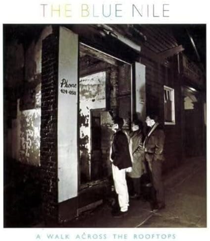 The Blue Nile - A Walk Across the Rooftops - Amazon.com Music