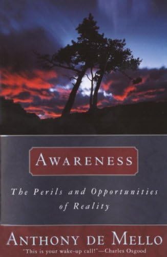 Awareness - A De Mello Spirituality Conference In His Own Words