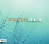 SCULPTING AIR:MODERN WORKS FOR WIND INSTRUMENTS    image