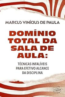 Livro Domínio Total da Sala de Aula: técnicas infalíveis para efetivo alcance da disciplina