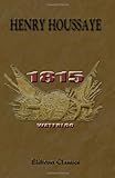 1815: Waterloo (French Edition) by 