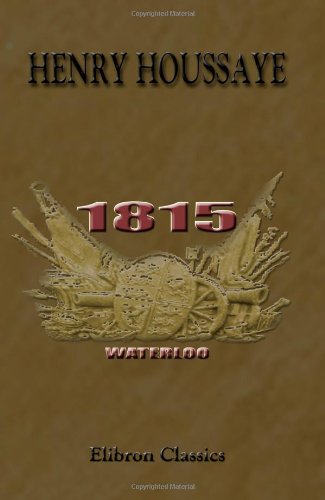1815: Waterloo (French Edition) by Henry Houssaye