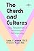 The Church and Cultures: New Perspectives in Missiological Anthropology (ASM Book 12) by Louis J. Luzbetak