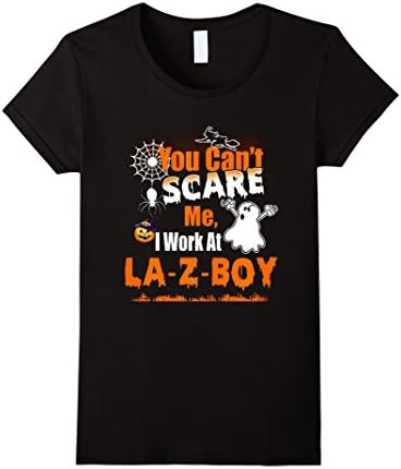 Womens Halloween Shirt-You Can't Scare Me I Work At La-Z-Boy Shirt XL Black