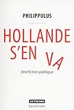 Image de Hollande s'en va / une fiction politique