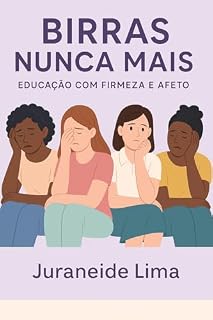 Livro Birras Nunca Mais:: Educação Com Firmeza e Afeto