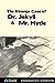 The Strange Case of Dr. Jekyll and Mr. Hyde