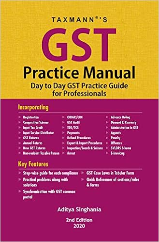 Taxmann's GST Practice Manual-Day to Day GST Practice Guide for Professionals (2nd Edition 2020)