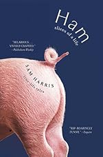 Ham: Slices of a Life: Essays and Stories