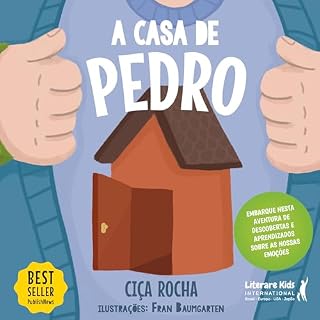 Livro A casa de Pedro: embarque nesta aventura de descobertas e aprendizados sobre as nossas emoções