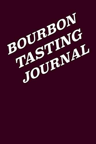 BOURBON TASTING JOURNAL: WHISKEY TASTING LOGBOOK, RATING, FLAVOUR WHEEL & COLOUR SLIDER TO WRITE ON - WHISKY CONNOISSEUR HANDBOOK - PERFECT GIFT & ... COLOUR METER, PRICE & BOURBON TASTE WHEEL