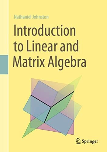 Advanced Linear and Matrix Algebra: Johnston, Nathaniel