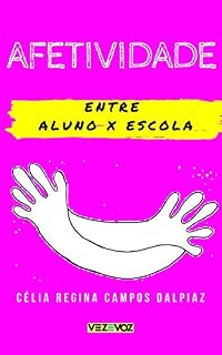 Livro Afetividade entre Aluno x Escola