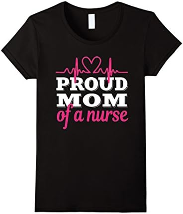 Women's Women's Proud Mom Of A Nurse Shirt: Love Mother's Day Gift XL Black