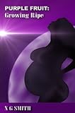 Purple Fruit: Growing Ripe (Instant Pregnancy & Egg Laying)