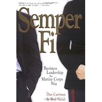 Semper Fi: Business Leadership the Marine Corps Way