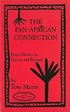 The Pan-African Connection: From Slavery to Garvey and Beyond (New Marcus Garvey Library)