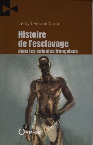 Histoire de l'esclavage dans les colonies françaises