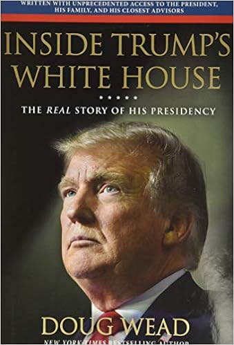 Inside Trump S White House The Real Story Of His Presidency Amazon De Wead Doug Fremdsprachige Bucher