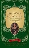 Paperback The Walk to Wealth: 7 Guiding Principles to Prosperity Book