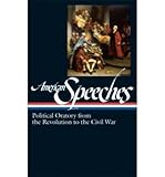 Front cover for the book American Speeches: Political Oratory from the Revolution to the Civil War by Ted Widmer