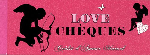 Love chèques : Crédit d'amour mutuel by (Mass Market Paperback)