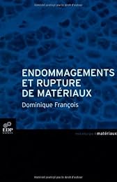 Endommagements et rupture de matériaux