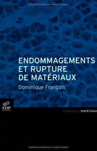 Endommagements et rupture de matériaux