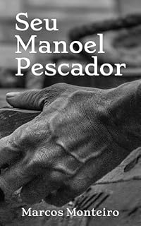Livro Seu Manoel Pescador: Conto