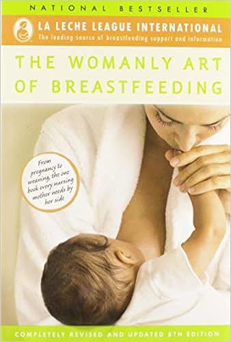 Amazon Fr The Womanly Art Of Breastfeeding Completely Revised And Updated 8th Edition La Leche League International Book By La Leche League International July 2010 La Leche League International Livres