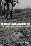 Negotiating Minefields, Sigal, Leon V., 0415954142