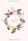 Agenda 2019 Din A5 Motif Floral Rose Fuchsia: Agenda 2019 semainier, fleurs aquarelles, Planificateu by 