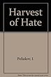 Harvest of hate;: The Nazi program for the destruction of the Jews of Europe