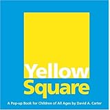 Yellow Square: A Pop-up Book for Children of All Ages