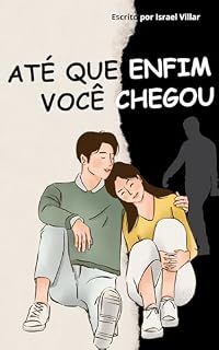 Livro Até que enfim você chegou