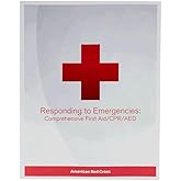 Responding to Emergencies: Comprehensive First Aid/CPR/AED Textbook