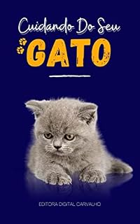 Livro Cuidando Do Seu Gato: Dicas para cuidar melhor do seu gato