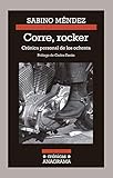 Corre, rocker: crónica personal de los ochenta (Crónicas nº 114) (Spanish Edition) by 
