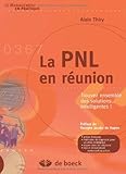 La PNL en réunion (Management en pratique) (French Edition) by 