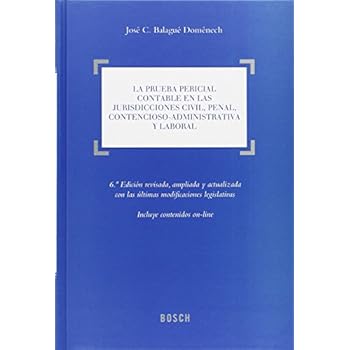 La prueba pericial contable en las jurisdicciones civil, penal, contencioso-administrativa y laboral
