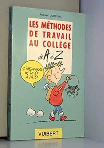 Download Les méthodes de travail au collège de A à Z. S'organiser de la 6ème à la 3ème PDF