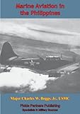 Front cover for the book Marine Aviation in the Philippines by Charles W. Boggs, Jr.