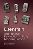 The Printing Revolution in Early Modern Europe (Canto Classics) by Elizabeth L. Eisenstein